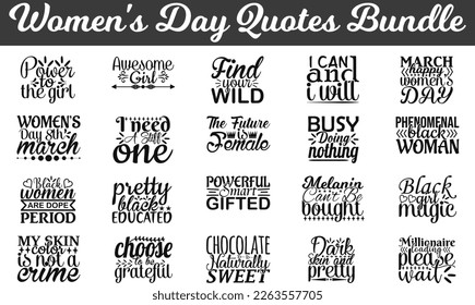 Women's Day Quotes Bundle, Women's Day quotes SVG cut files, Women's Day quotes t shirt designs, Women's Day cut files Bundle of SVG eps Files for Cutting Machines Cameo Cricut, merchandise and craft.