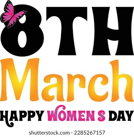 Women's Day Quotes, Happy womens day SVG file, women empowerment quotes t shirt design 