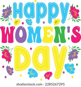 Women's Day Quotes, Happy womens day SVG file, women empowerment quotes t shirt design 