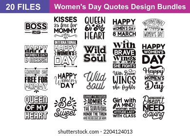 Women's Day Quotes svg Bundle. Quotes about Women's Day, Women's Day cut files Bundle of 20 svg eps Files for Cutting Machines Cameo Cricut, Women's Day Quotes