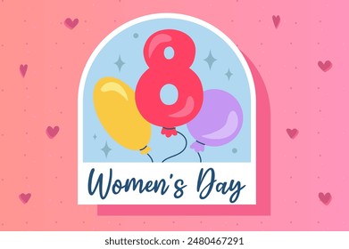 Concepto de pegatina del día de la mujer en diseño plano de la historieta. Esta Imagen muestra globos, uno de los cuales representa el número ocho, simbolizando la celebración del día de la mujer. Ilustración vectorial.