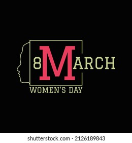 Women's Day T Shirt Design And Vector Illustration. 