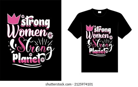 Women's Day T-shirt Design typography lettering shirt vector