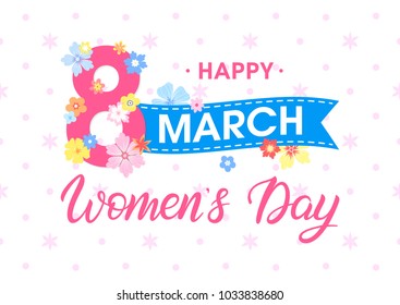 Women`s Day typography - hand painted lettering with different flowers and ribbon.Seasons greetings card perfect for prints,flyers,posters,holiday invitations and more.Vector 8 march card.