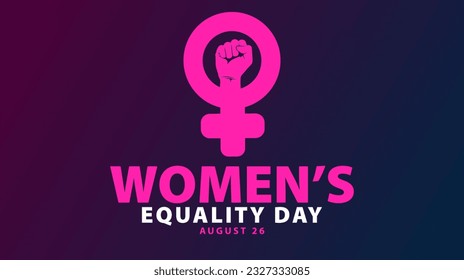 Women's equality day, August 26. Female holiday concept. Background, banner, poster, greeting card design. Vector illustration