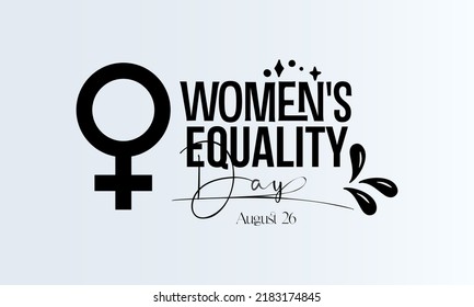 Women's equality day. Black script calligraphy vector design for banner, poster, card and background.