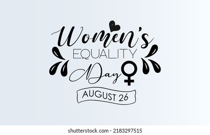 Women's equality day. Black script calligraphy vector design for banner, poster, card and background.