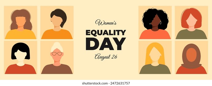 Women's Equality Day. Feminism holiday. Group of women in different ethnicity, age, hair color and more. Template for banner, card, poster. Vector illustration in flat style. 