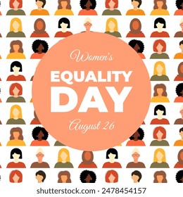 Women's Equality Day. Feminism holiday. Card or poster with group of women in different ethnicity, age, hair color and more. Vector illustration in flat style.