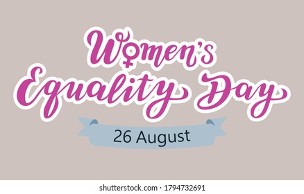 women's equality day lettering text. calligraphy for print or web. august celebrations.