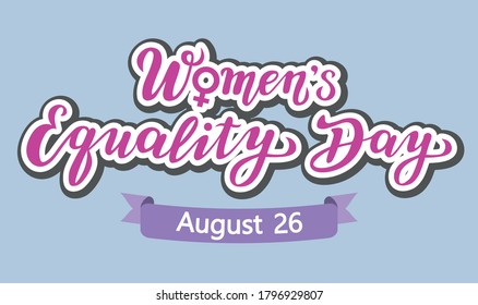 women's equality day lettering text. calligraphy for print or web. august celebrations.