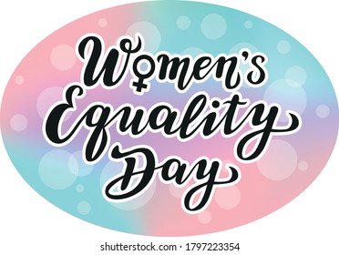 women's equality day lettering text. calligraphy for print or web. august celebrations.