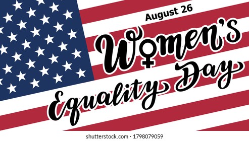 women's equality day lettering text with the USA flag. calligraphy for print or web. august celebrations.