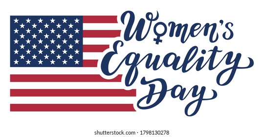 women's equality day lettering text with the USA flag. calligraphy for print or web. august celebrations.