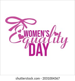 women's equality day motivation quotes inspirational design graphic for t-shirt print vector illustration