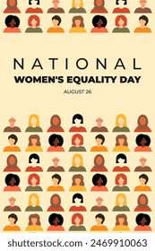 Women's Equality Day. National Feminism holiday. Poster with group of women in different ethnicity, age, hair color and more. Vector illustration in flat style. 