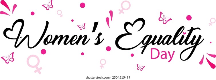 Women's Equality Day typography, Feminist poster, Vector eps 10, Elegant greeting card design with stylish text, butterfly, women's sign