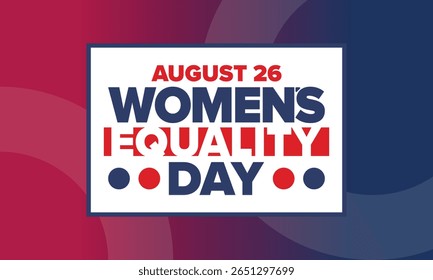 Women's Equality Day in United States. Female holiday, celebrated annually in August 26. Women right history month. Feminism concept. Poster, greeting card, banner and background. Vector illustration