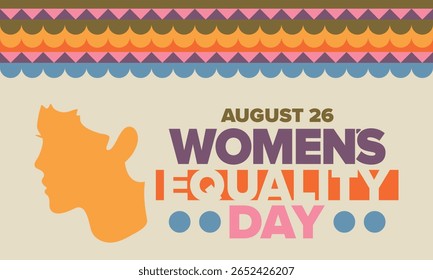 Women's Equality Day in United States. Female holiday, celebrated annually in August 26. Women right history month. Feminism concept. Poster, greeting card, banner and background. Vector illustration