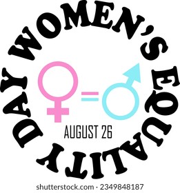 Womens equalty day - 26 august. Woman and man symbols. Circle shaped text. Vector illustration isolated