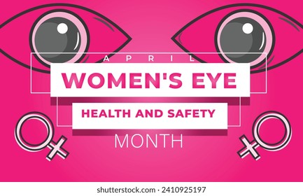 Women's Eye Health and Safety Month. background, banner, card, poster, template. Vector illustration.