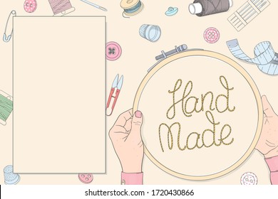Women's hands and embroidery hoops with creative lettering. Skeins of thread, needles, and space for your text. Vector illustration in sketch style. Template. Layout. Horizontally.