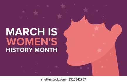 Women's History Month. The annual month that highlights the contributions of women to events in history. Celebrated during March in the United States, the United Kingdom, and Australia. Vector poster