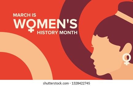 Women's History Month. The annual month that highlights the contributions of women to events in history. Celebrated during March in the United States, the United Kingdom, and Australia. Vector poster