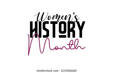 Women's History Month. Brush calligraphy style vector template design for banner, card, poster, background.