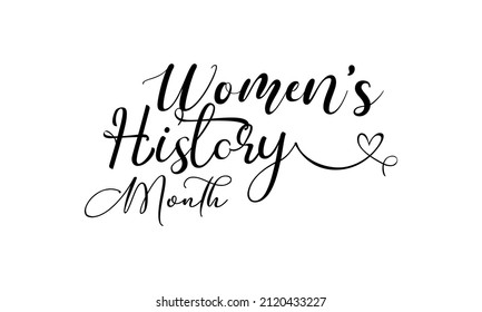 Women's History Month. Brush calligraphy style vector template design for banner, card, poster, background.
