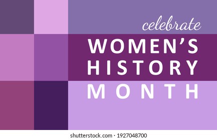 Women's History Month - card, poster, template, background. Vector EPS 10