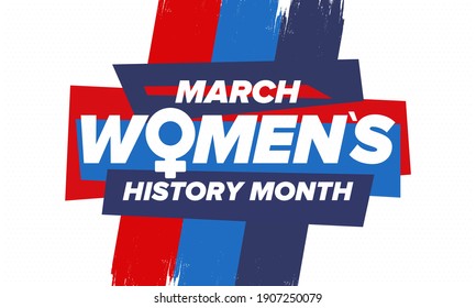 Women's History Month. Celebrated annual in March, to mark women’s contribution to history. Female symbol. Women's rights. Girl power in world. Poster, postcard, banner. Vector illustration