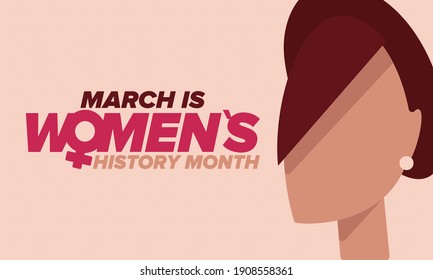 Women's History Month. Celebrated annual in March, to mark women’s contribution to history. Female symbol. Women's rights. Girl power in world. Poster, postcard, banner. Vector illustration