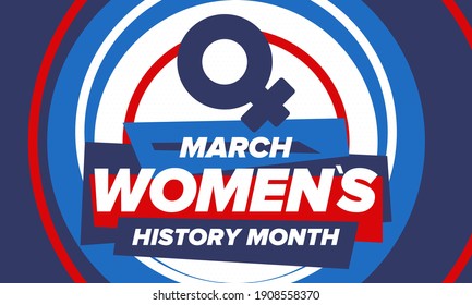 Women's History Month. Celebrated annual in March, to mark women’s contribution to history. Female symbol. Women's rights. Girl power in world. Poster, postcard, banner. Vector illustration
