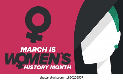 Women's History Month. Celebrated annual in March, to mark women’s contribution to history. Female symbol. Women's rights. Girl power in world. Poster, postcard, banner. Vector illustration