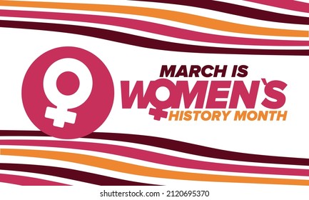 Women's History Month. Celebrated annual in March, to mark women’s contribution to history. Female symbol. Women's rights. Girl power in world. Poster, postcard, banner. Vector illustration