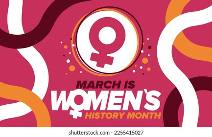 Women's History Month. Celebrated annual in March, to mark women’s contribution to history. Female symbol. Women's rights. Girl power in world. Poster, postcard, banner. Vector illustration