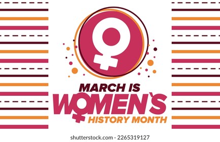 Women's History Month. Celebrated annual in March, to mark women’s contribution to history. Female symbol. Women's rights. Girl power in world. Poster, postcard, banner. Vector illustration