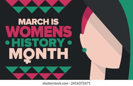 Women's History Month. Celebrated annual in March, to mark women’s contribution to history. Female symbol. Women's rights. Girl power in world. Poster, postcard, banner. Vector illustration