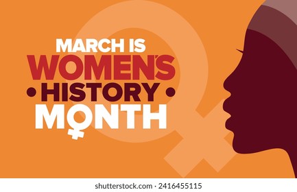 Women's History Month. Celebrated annual in March, to mark women’s contribution to history. Female symbol. Women's rights. Girl power in world. Poster, postcard, banner. Vector illustration