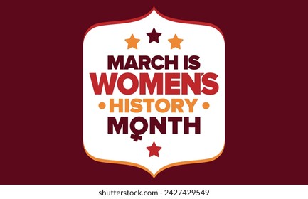 Women's History Month. Celebrated annual in March, to mark women’s contribution to history. Female symbol. Women's rights. Girl power in world. Poster, postcard, banner. Vector illustration