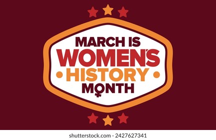 Women's History Month. Celebrated annual in March, to mark women’s contribution to history. Female symbol. Women's rights. Girl power in world. Poster, postcard, banner. Vector illustration