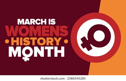 Women's History Month. Celebrated annual in March, to mark women’s contribution to history. Female symbol. Women's rights. Girl power in world. Poster, postcard, banner. Vector illustration