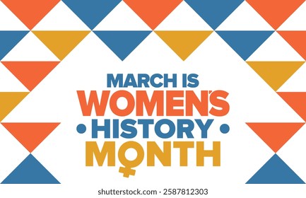 Women's History Month. Celebrated annual in March, to mark women’s contribution to history. Female symbol. Women's rights. Girl power in world. Poster, postcard, banner. Vector illustration