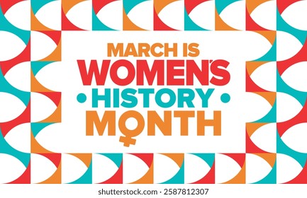 Women's History Month. Celebrated annual in March, to mark women’s contribution to history. Female symbol. Women's rights. Girl power in world. Poster, postcard, banner. Vector illustration