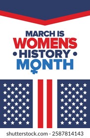 Women's History Month. Celebrated annual in March, to mark women’s contribution to history. Female symbol. Women's rights. Girl power in world. Poster, postcard, banner. Vector illustration