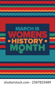 Women's History Month. Celebrated annual in March, to mark women’s contribution to history. Female symbol. Women's rights. Girl power in world. Poster, postcard, banner. Vector illustration