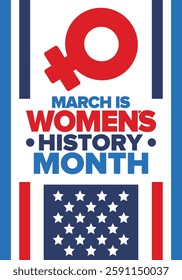 Women's History Month. Celebrated annual in March, to mark women’s contribution to history. Female symbol. Women's rights. Girl power in world. Poster, postcard, banner. Vector illustration