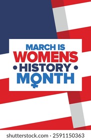 Women's History Month. Celebrated annual in March, to mark women’s contribution to history. Female symbol. Women's rights. Girl power in world. Poster, postcard, banner. Vector illustration