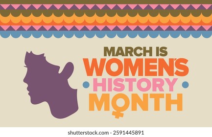 Women's History Month. Celebrated annual in March, to mark women’s contribution to history. Female symbol. Women's rights. Girl power in world. Poster, postcard, banner. Vector illustration